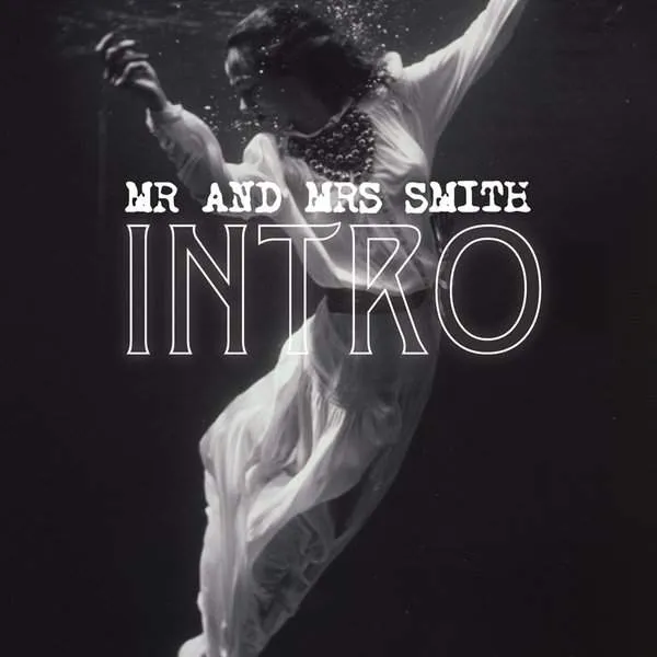 Album cover for “INTRO” by Mr. &amp; Mrs. Smith