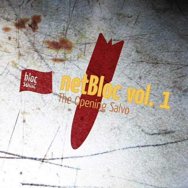 netBloc Vol. 1 Cover for “netBloc Volume 1 (The Opening Salvo)” by Various Artists
