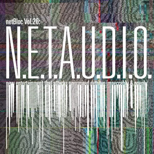 Album Cover for “netBloc Volume 26 (N.E.T.A.U.D.I.O.)” by Various Artists