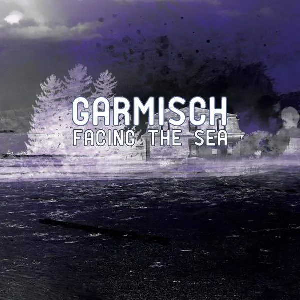 Album Cover for “Facing the Sea” by Garmisch