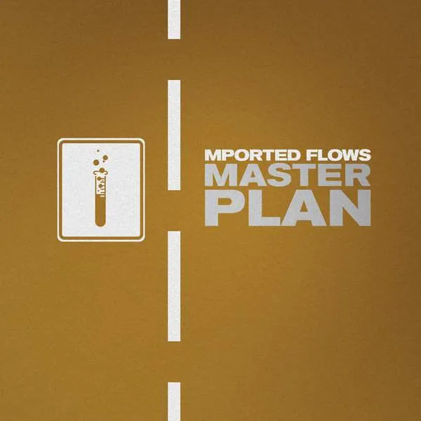 Album cover for “Master Plan” by Mported Flows