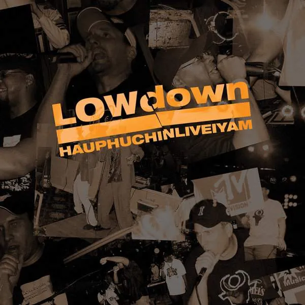 Album cover for “HAUPHUCHINLIVEIYAM” by LOWdown