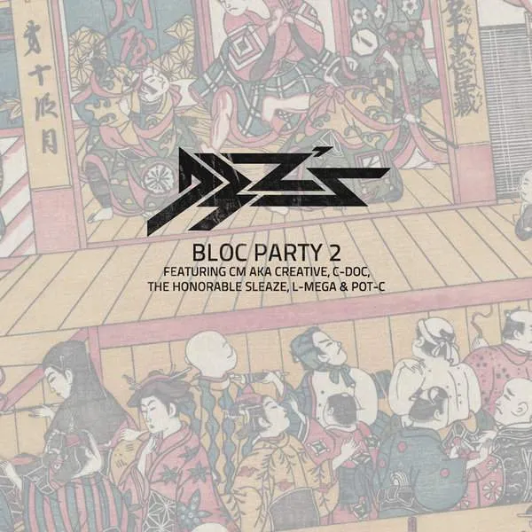Album cover for “Bloc Party 2 (Featuring CM aka Creative, C-Doc, The Honorable Sleaze, L-Mega & Pot-C)” by D3Zs