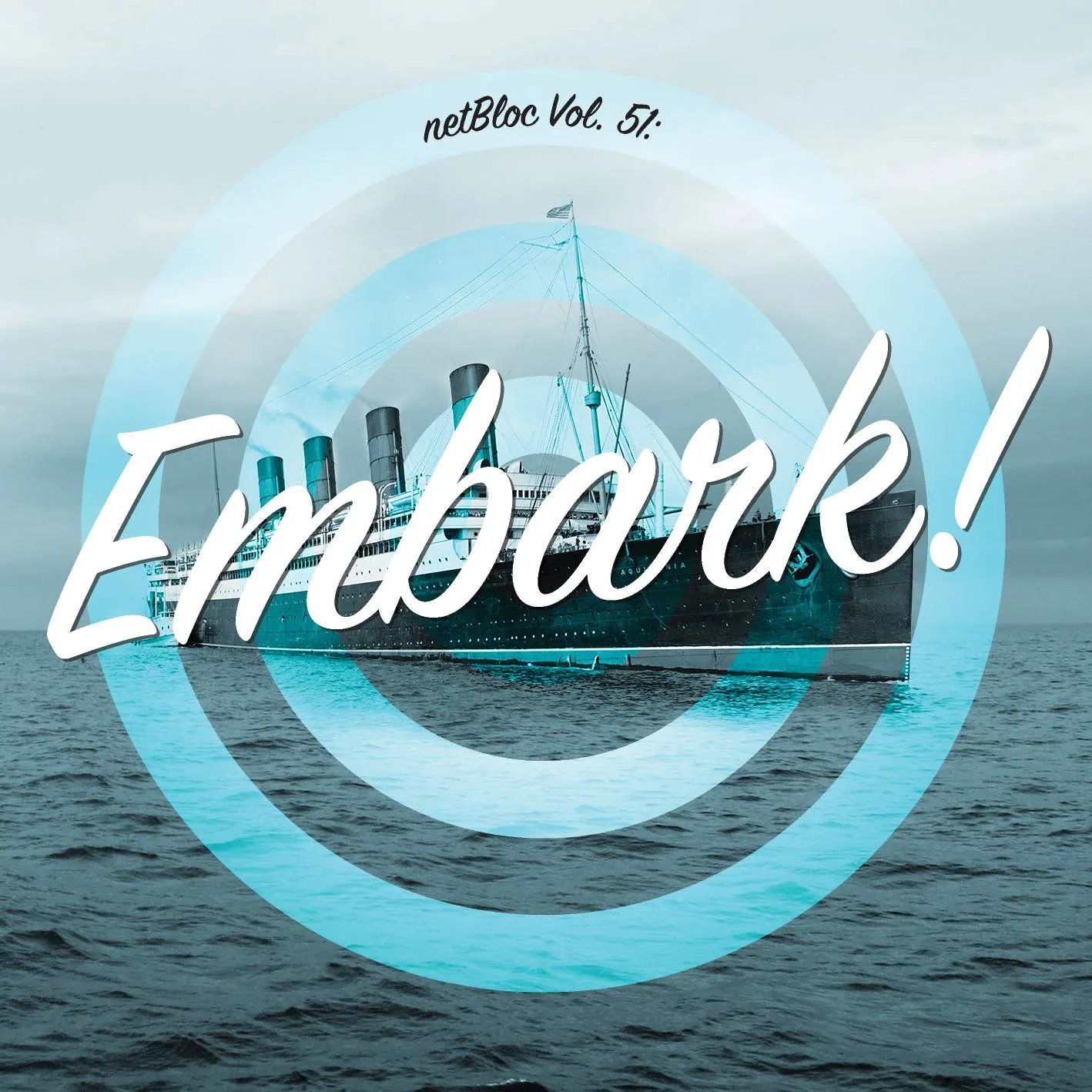 Album cover for “netBloc Vol. 51: Embark!” by Various Artists