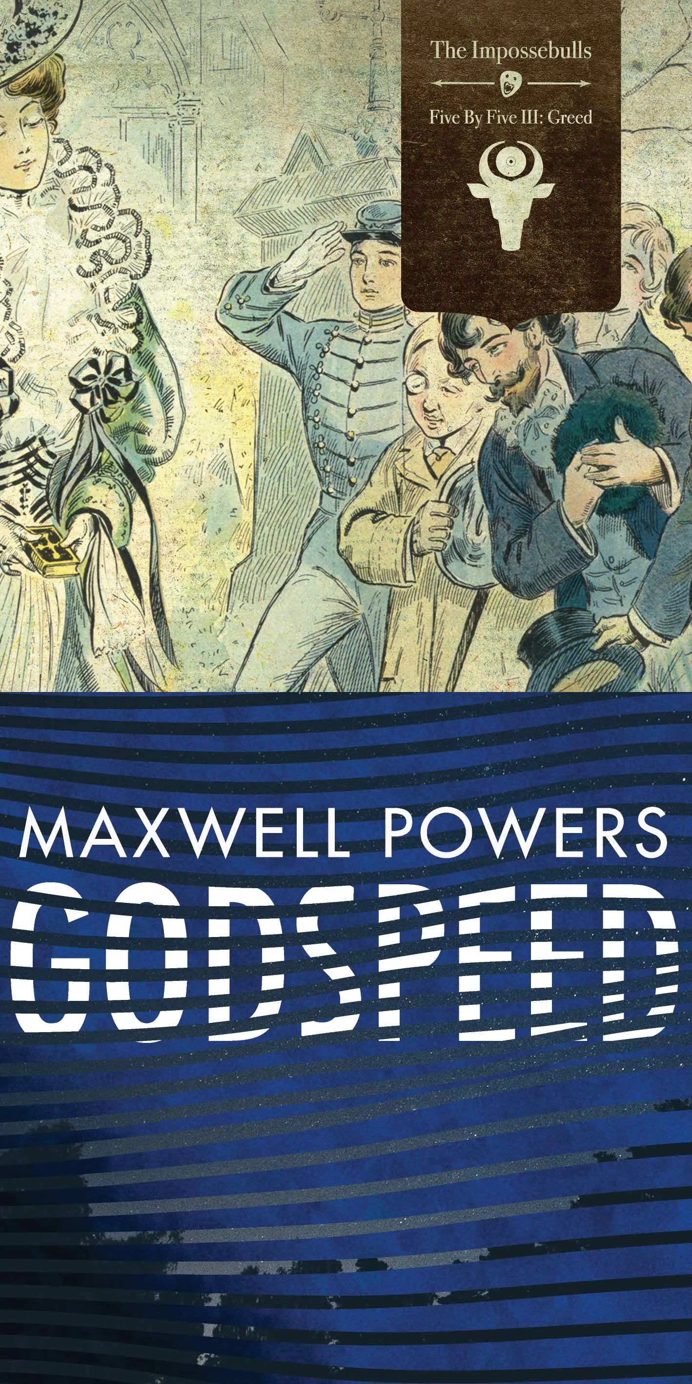 The Impossebulls and Maxwell Powers