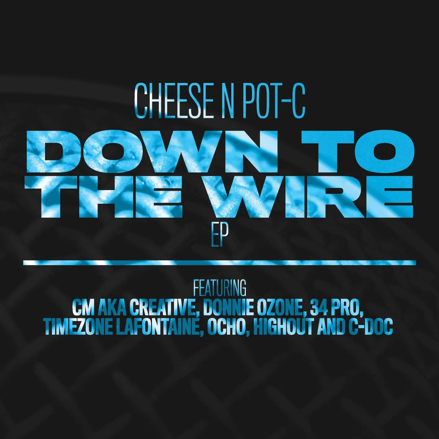 Cheese N Pot-C - Down To The Wire EP cover