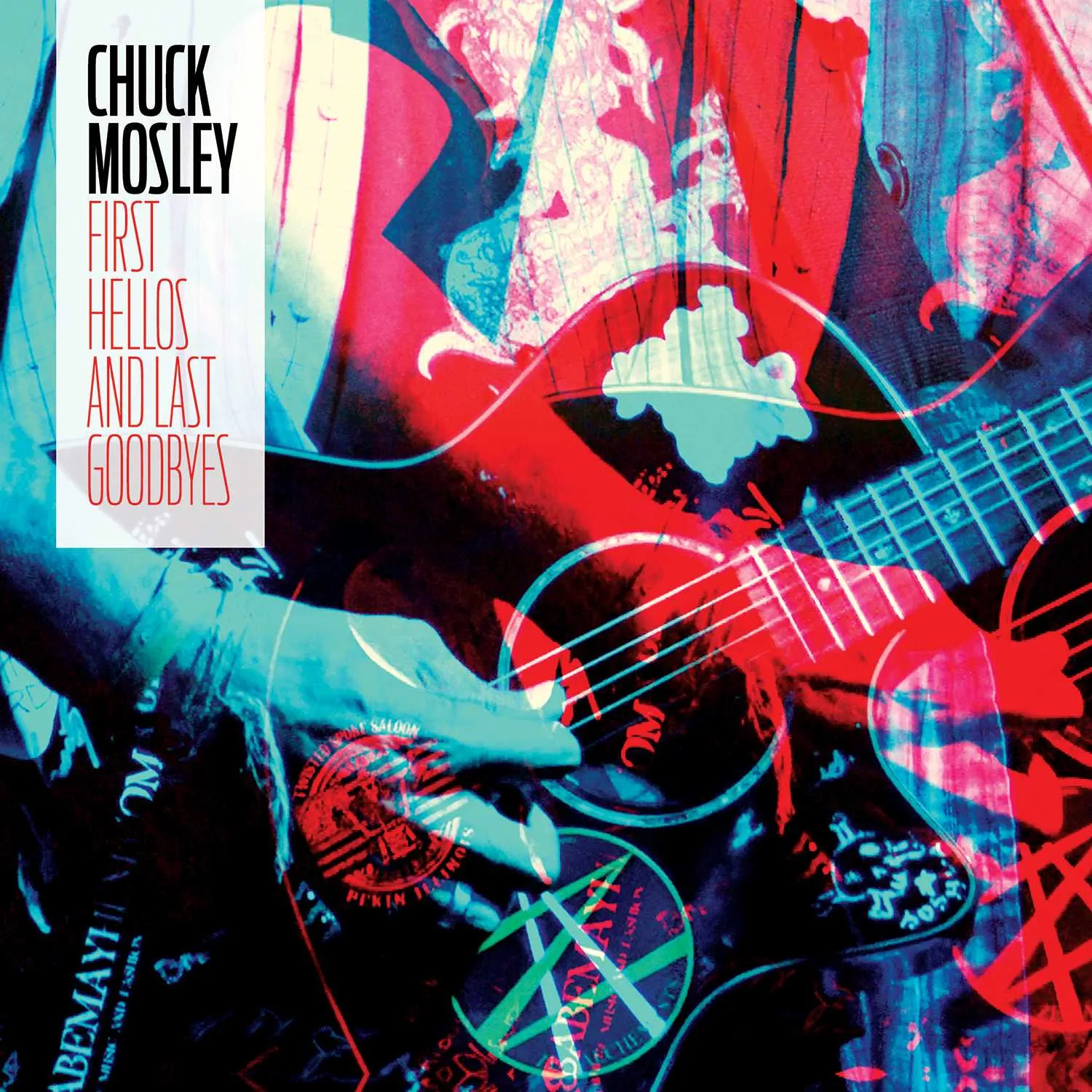 Album cover for “First Hellos and Last Goodbyes” by Chuck Mosley