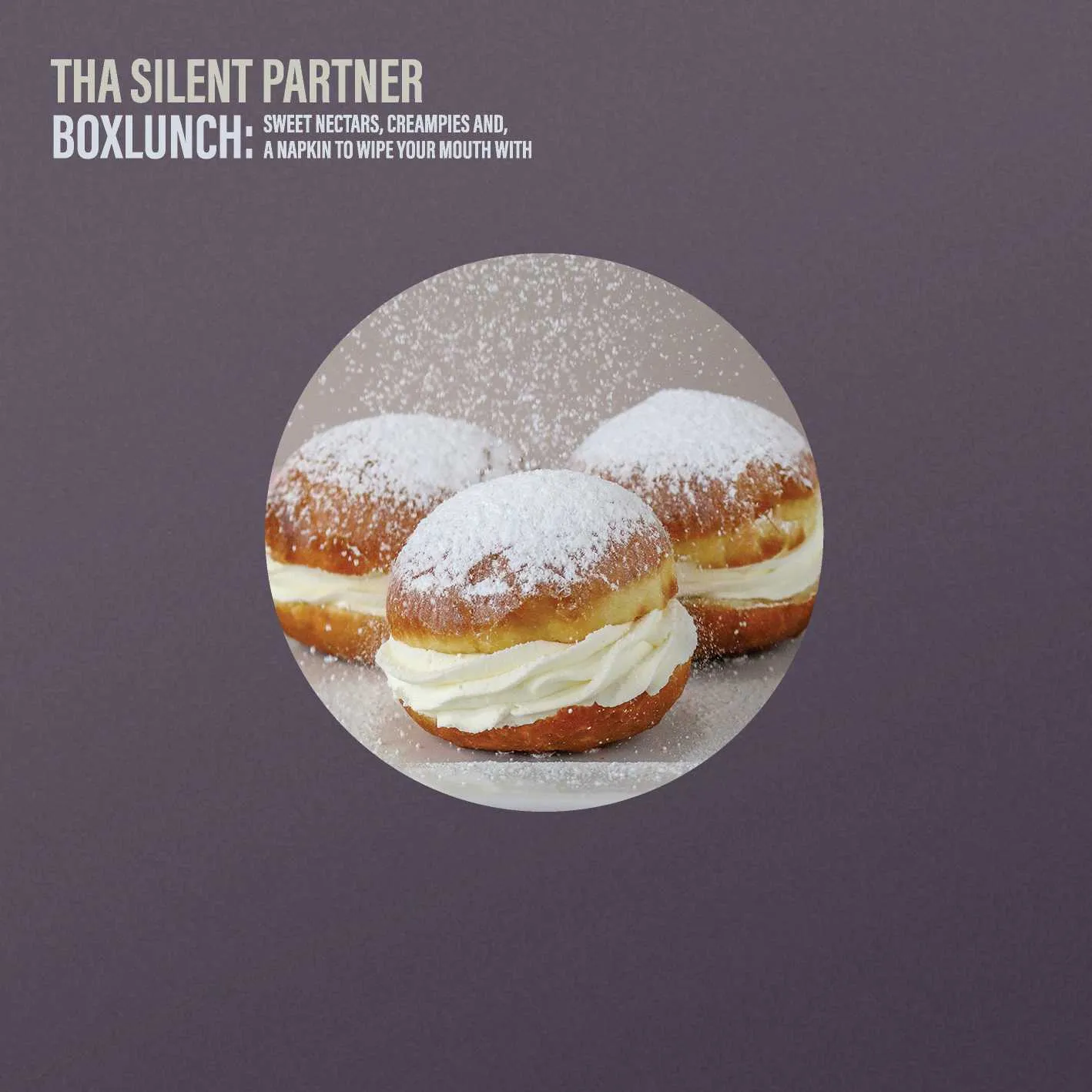 Album cover for “BOXLUNCH: Sweet Nectars, Creampies And, A Napkin To Wipe Your Mouth With” by Tha Silent Partner