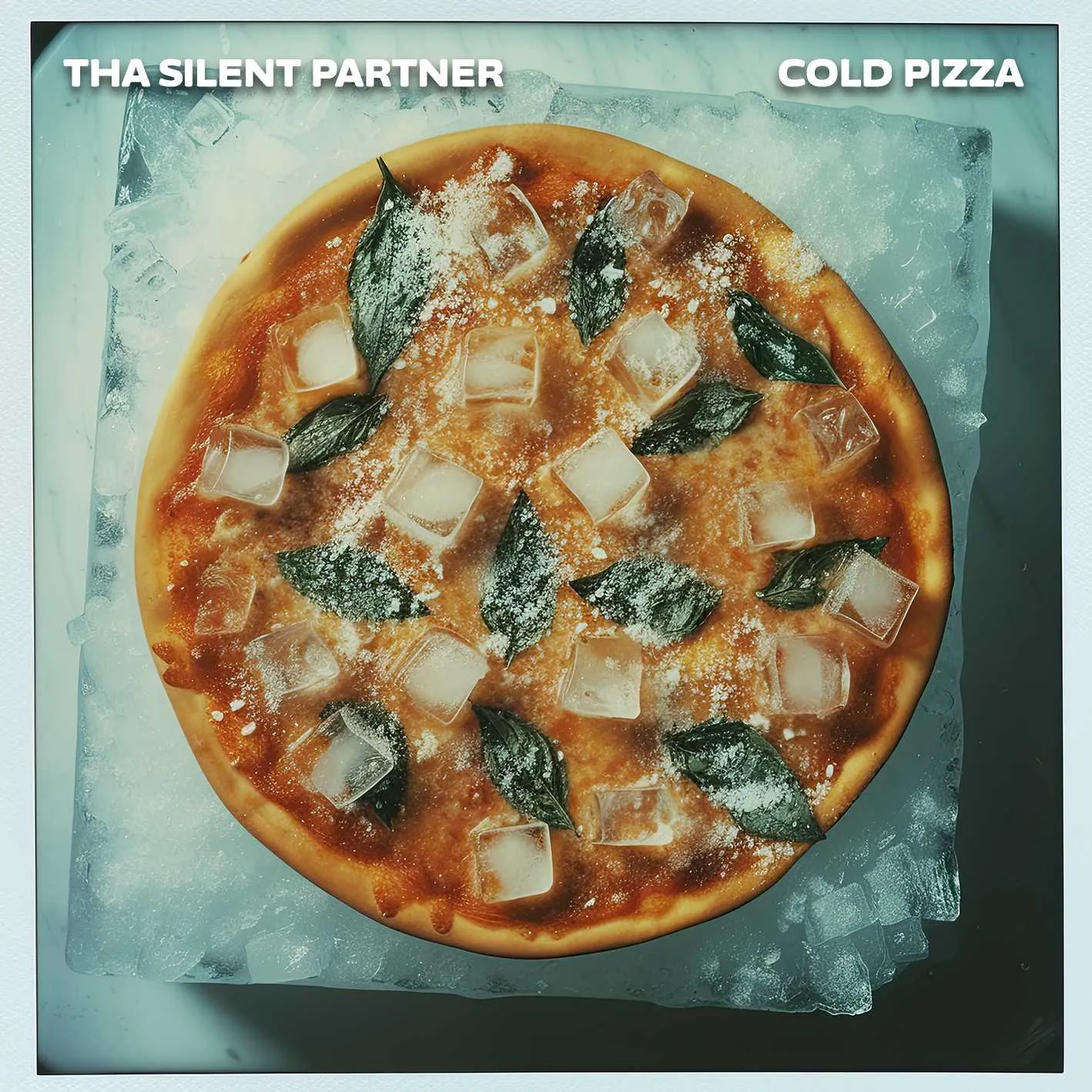 Album cover for “Cold Pizza” by Tha Silent Partner