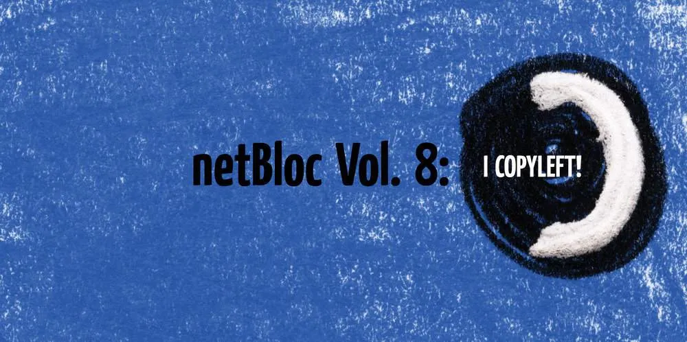 netBloc Vol. 8 Insert for “netBloc Volume 8 (I Copyleft!)” by Various Artists