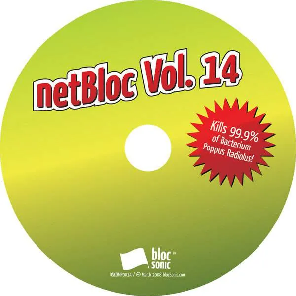 netBloc Vol. 14 Disc for “netBloc Volume 14 (Kills 99.9% of Bacterium Poppus Radiolus!)” by Various Artists