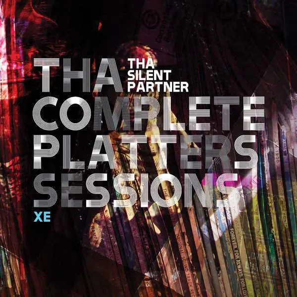 Album Cover for “Tha Complete Platters Sessions XE” by Tha Silent Partner