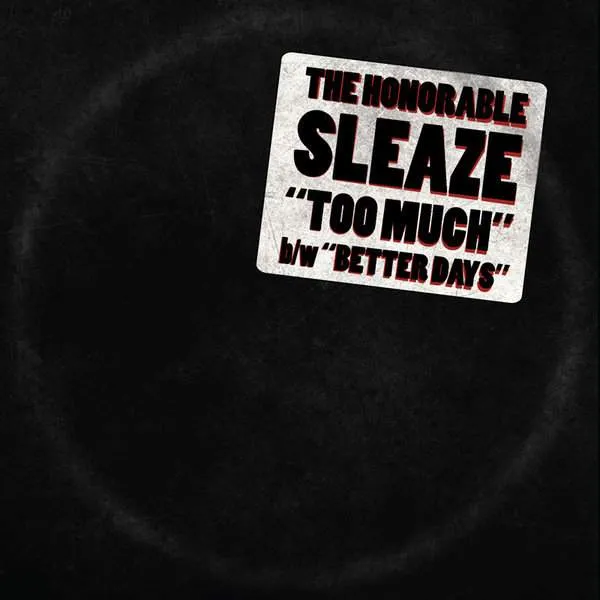 Album cover for “Too Much” by The Honorable Sleaze