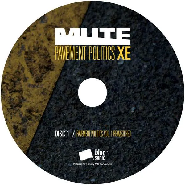 Album disc 1 for “Pavement Politics XE” by MUTE