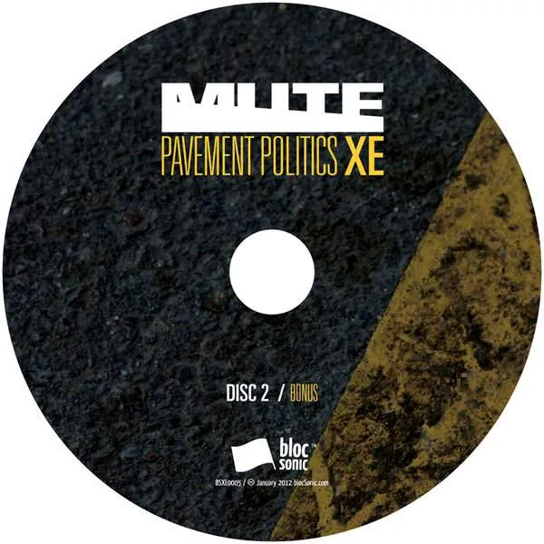 Album disc 2 for “Pavement Politics XE” by MUTE