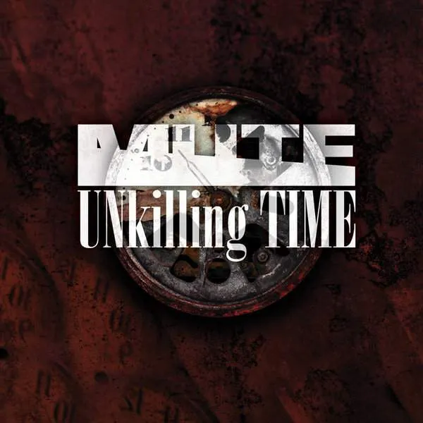 Album cover for “UNkilling Time” by MUTE