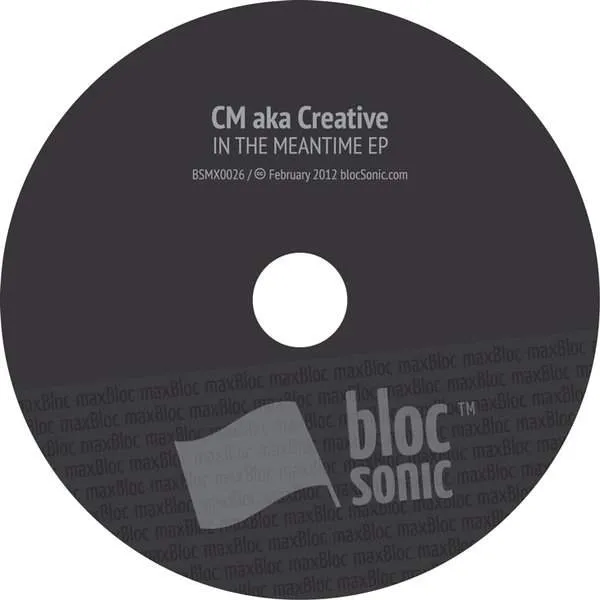 Album disc for “In The Meantime EP” by CM aka Creative