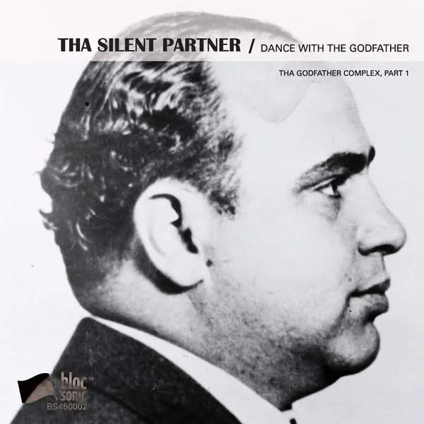 Album cover for “Dance With The Godfather (Tha Godfather Complex, Part 1)” by Tha Silent Partner