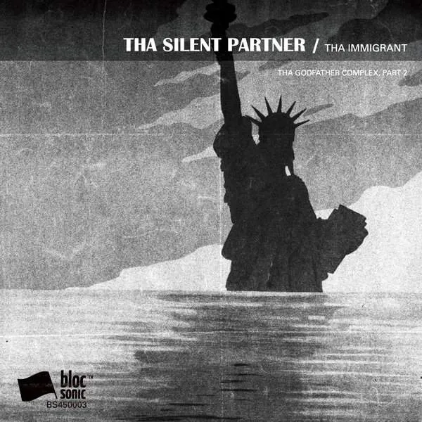 Album cover for “Tha Immigrant (Tha Godfather Complex, Part 2)” by Tha Silent Partner