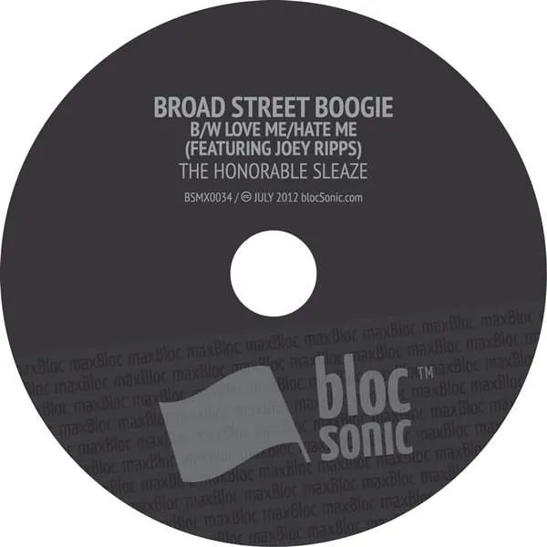 Album disc for “Broad Street Boogie B/W Love Me/Hate Me” by The Honorable Sleaze