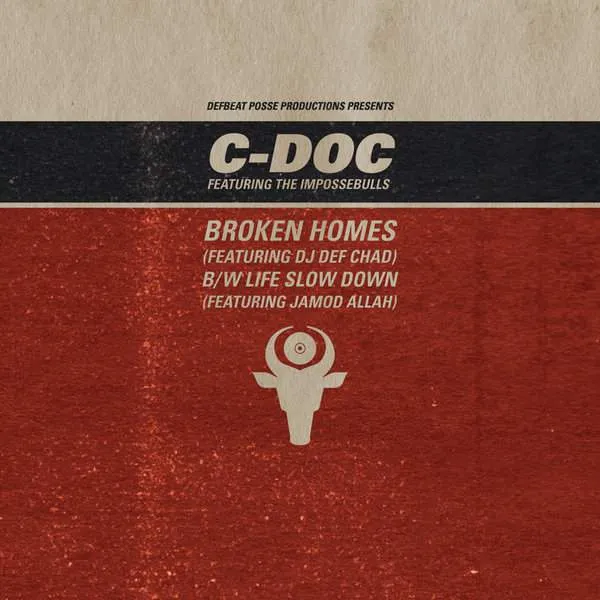 Album cover for “Broken Homes (Featuring DJ Def Chad)” by C-Doc