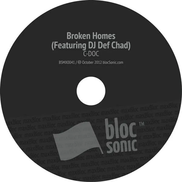 Album disc for “Broken Homes (Featuring DJ Def Chad)” by C-Doc