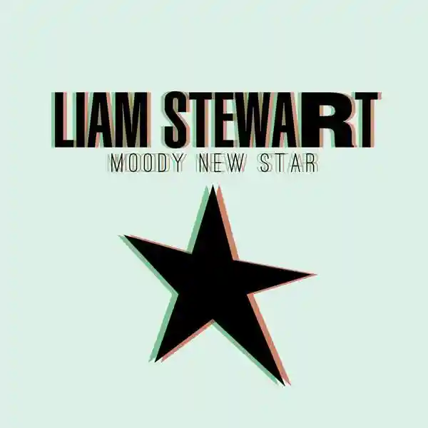 Album cover for “Moody New Star” by Liam Stewart