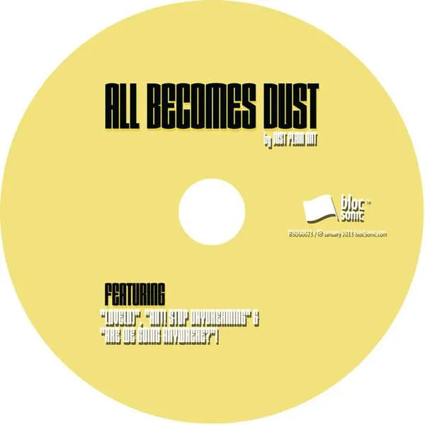 Album disc for “All Becomes Dust” by Just Plain Ant