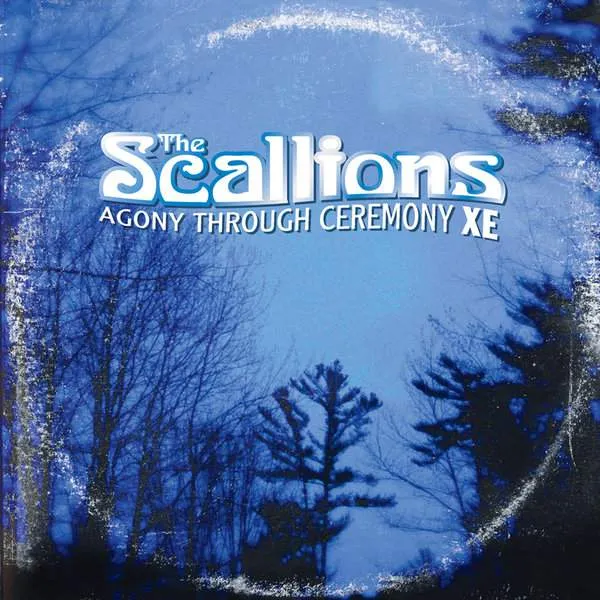Album cover for “Agony Through Ceremony XE” by The Scallions