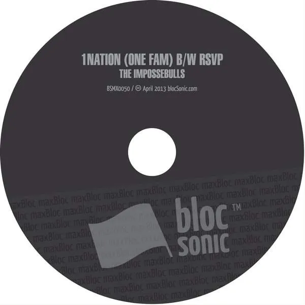 Album disc for “1Nation (One Fam) B/W RSVP” by The Impossebulls