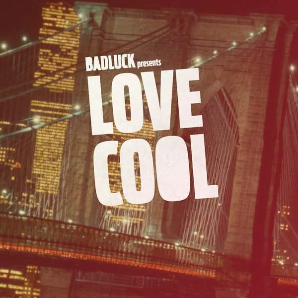 Album cover for “Love Cool” by BADLUCK