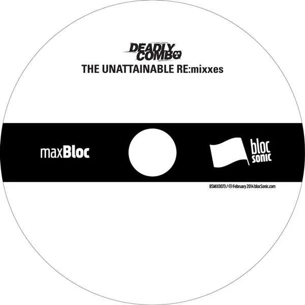 Album disc for “The Unattainable RE:mixxes” by Deadly Combo