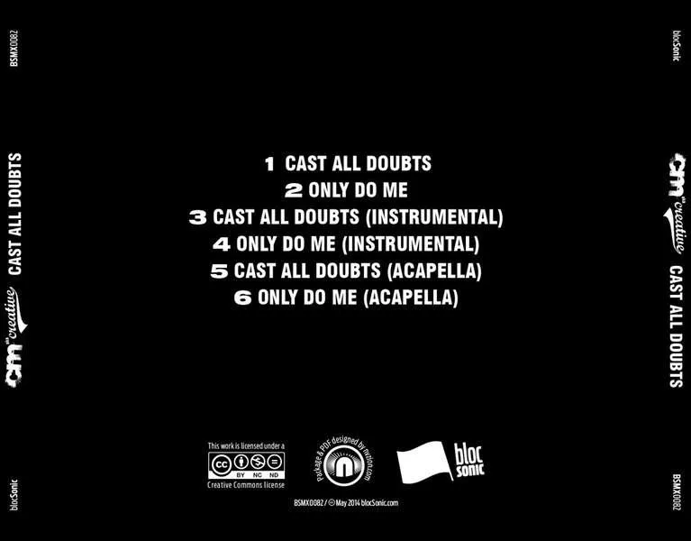 Album traycard for “Cast All Doubts” by CM aka Creative