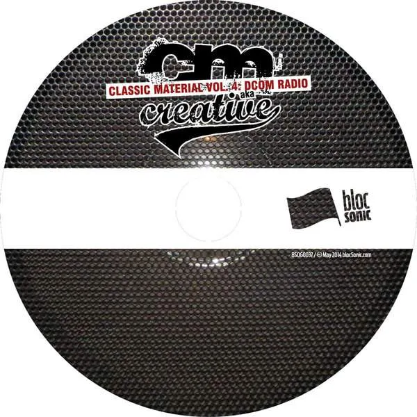 Album disc for “Classic Material Vol. 4: DCOM Radio” by CM aka Creative