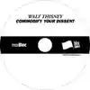 Album disc for “Commodify Your Dissent” by Walt Thisney