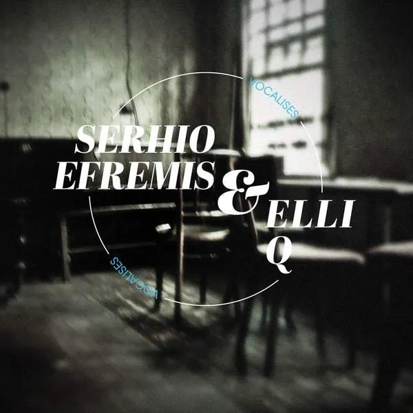 Album cover for “Vocalises” by Serhio Efremis & Elli Q