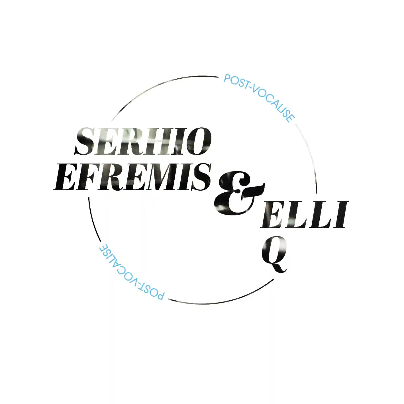 Album cover for “Post-Vocalise” by Serhio Efremis & Elli Q
