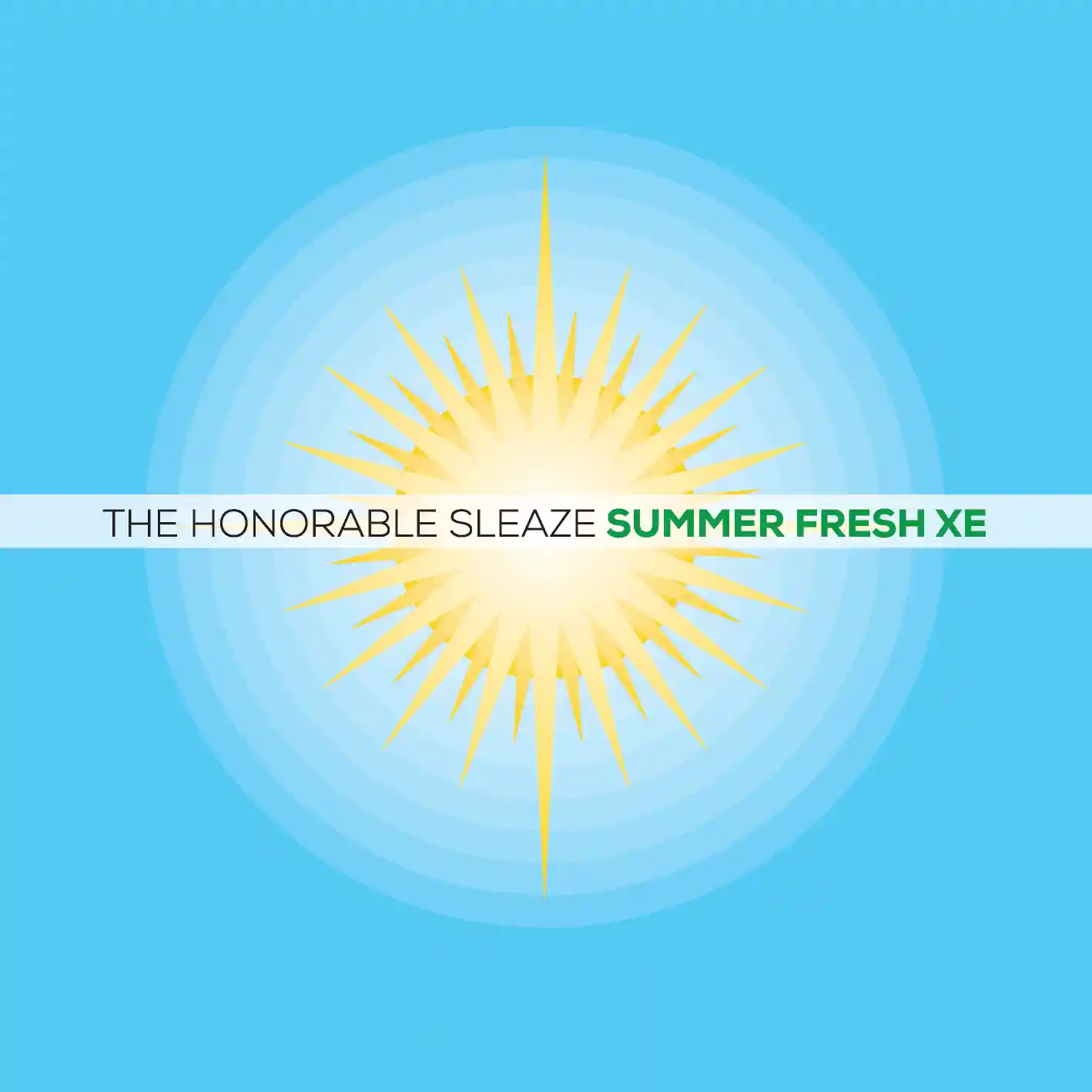 Album cover for “Summer Fresh XE” by The Honorable Sleaze