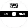 Album disc for “Nuthin Bout Tha Weather” by Cheese N Pot-C