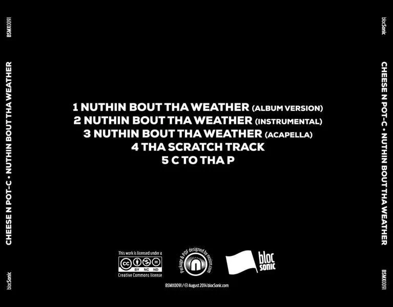 Album traycard for “Nuthin Bout Tha Weather” by Cheese N Pot-C