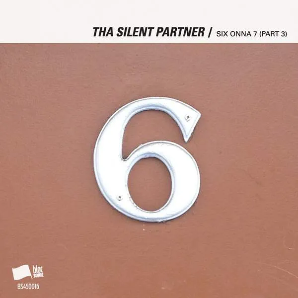 Album cover for “SIX ONNA 7 (Part 3)” by Tha Silent Partner