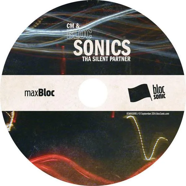 Album disc for “bloc Sonics” by CM &amp; Tha Silent Partner