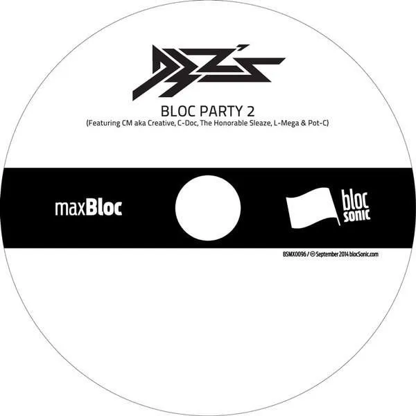 Album disc for “Bloc Party 2 (Featuring CM aka Creative, C-Doc, The Honorable Sleaze, L-Mega & Pot-C)” by D3Zs