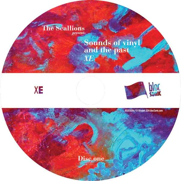 Album disc 1 for “Sounds of vinyl and the past XE” by The Scallions