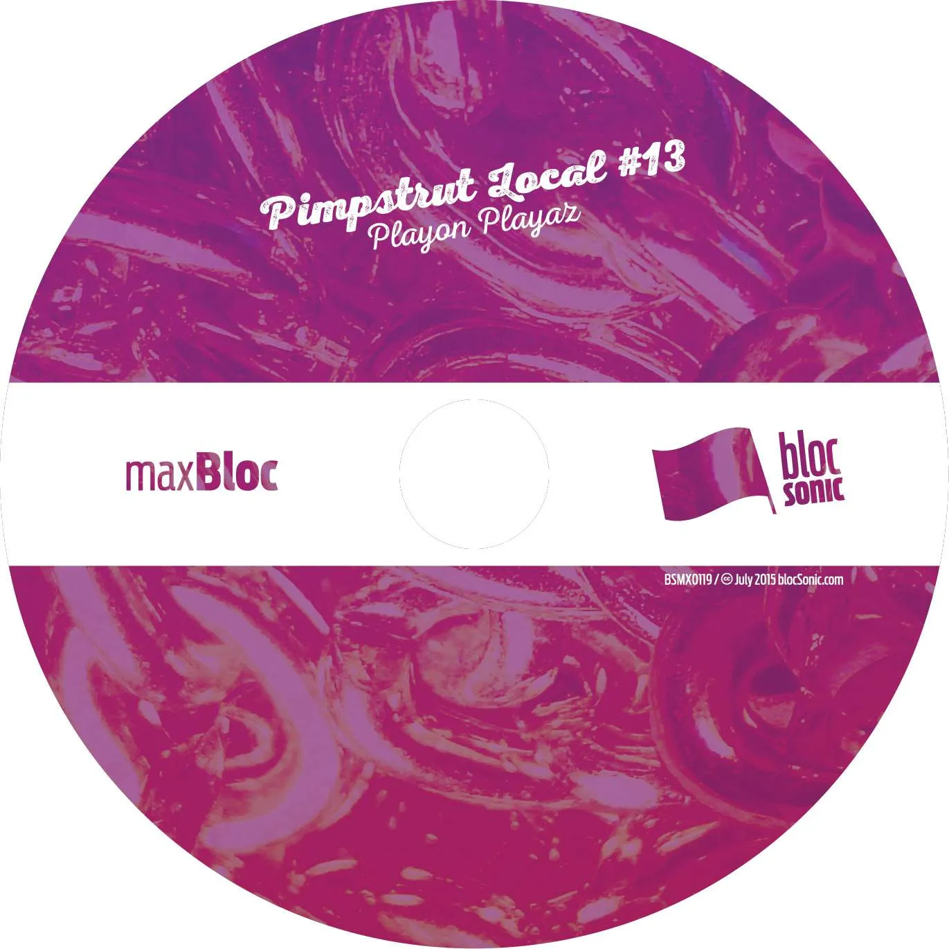 Album disc for “Playon Playaz” by Pimpstrut Local #13