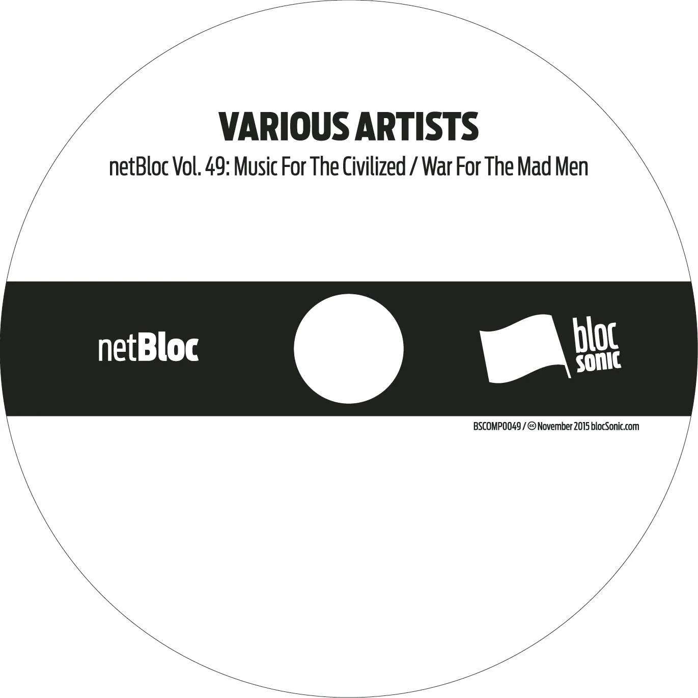 Album disc for “netBloc Vol. 49: Music For The Civilized / War For The Mad Men” by Various Artists