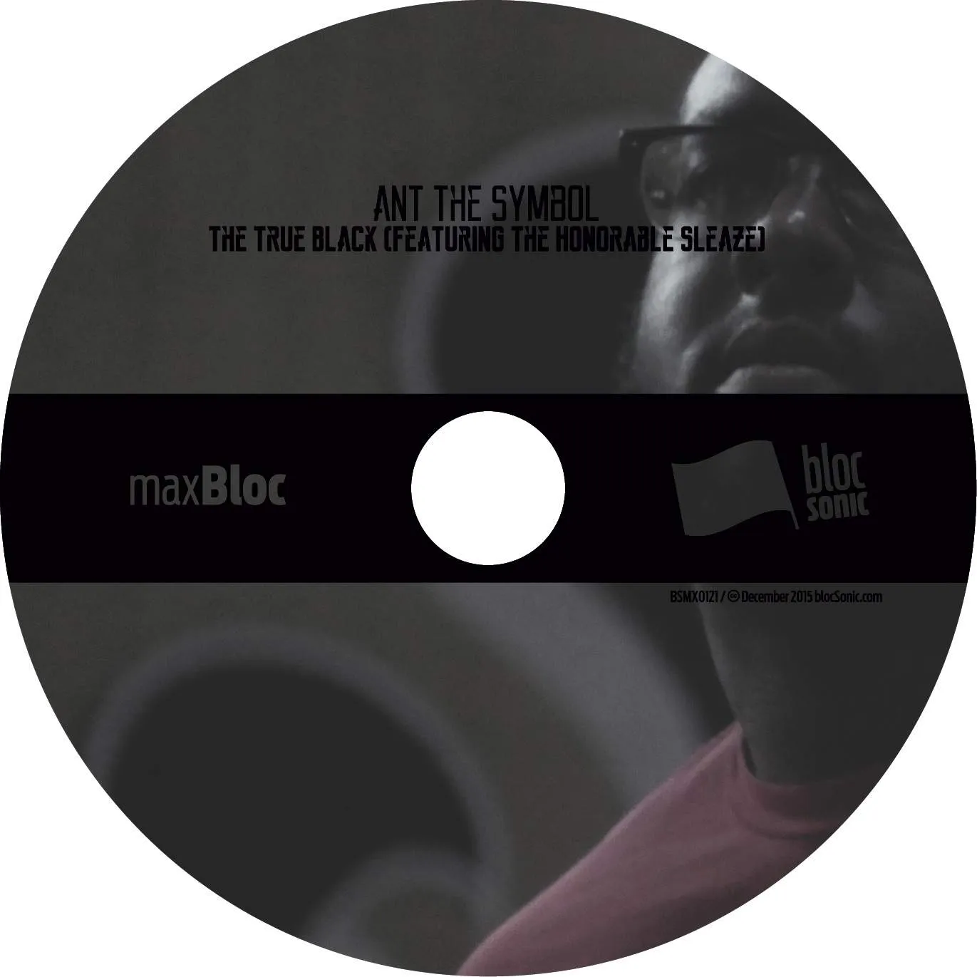 Album disc for “The True Black (Featuring The Honorable Sleaze)” by Ant The Symbol
