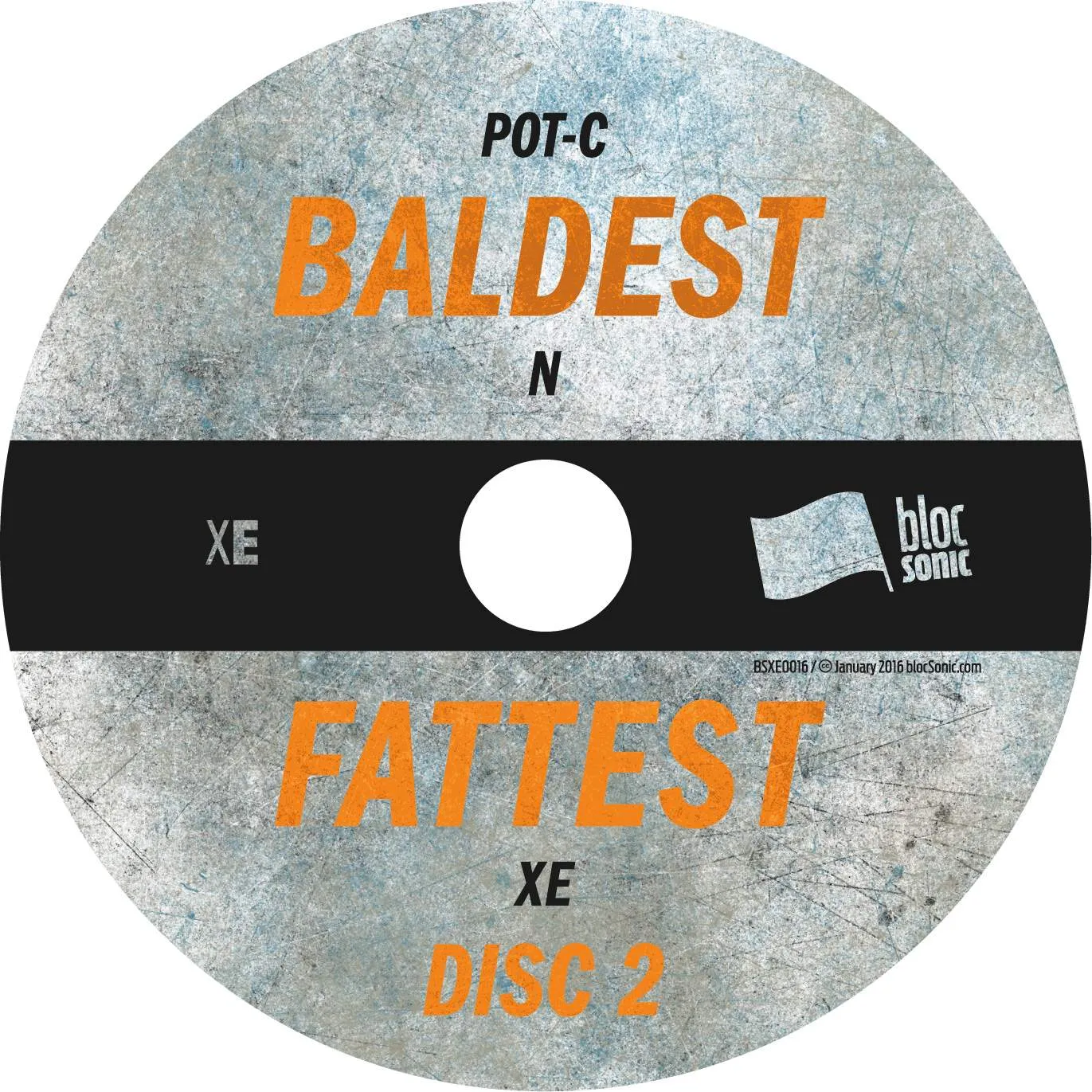 Album disc for “Baldest N Fattest XE” by Pot-C