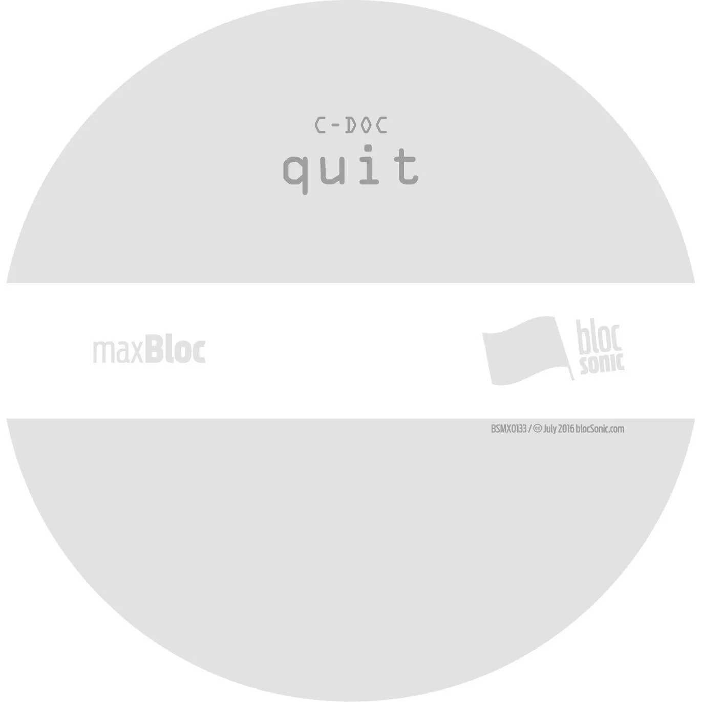 Album disc for “Quit” by C-Doc