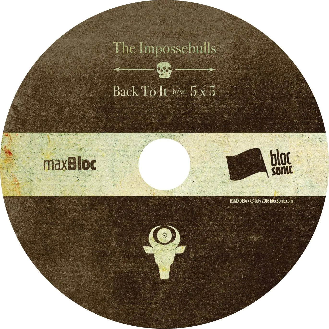 Album disc for “Back To It b/w 5 x 5” by The Impossebulls